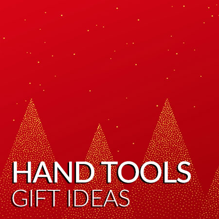 Handtools Gift Ideas